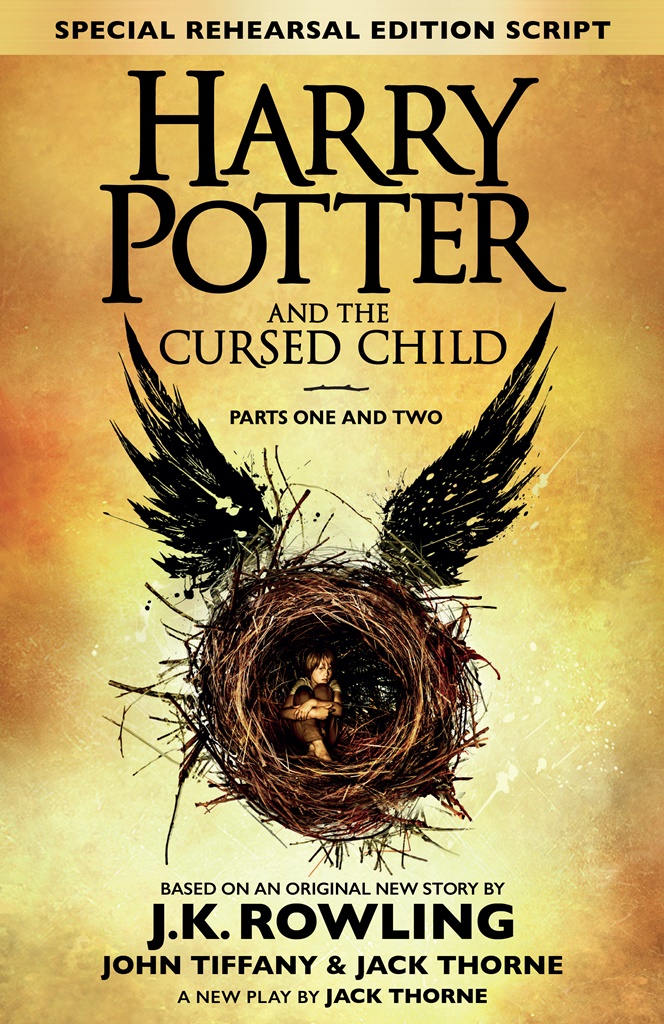 Harry Potter and the Cursed Child - Parts One and Two: The Official Playscript of the Original West End Production