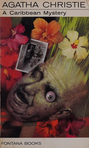 A Caribbean Mystery: Featuring Miss Marple the Original Character as Created by Agatha Christie